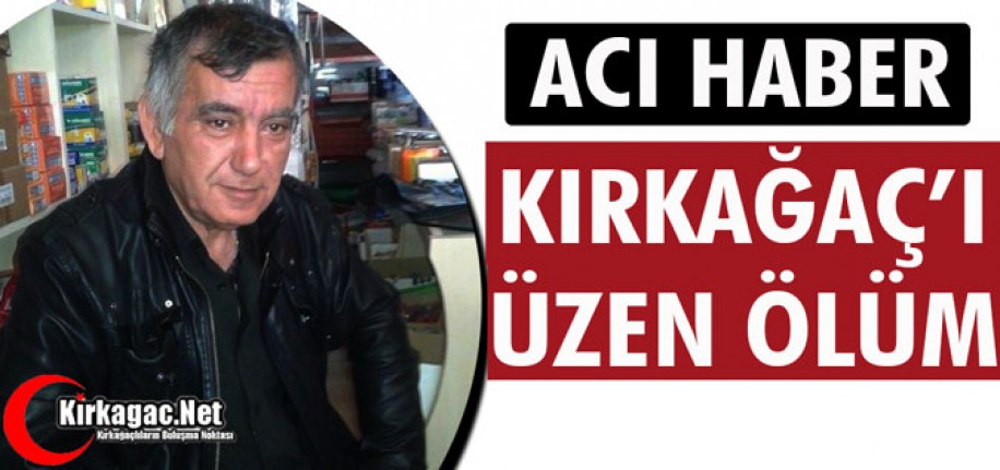 ACI HABER..KIRKAĞAÇ'I ÜZEN ÖLÜM