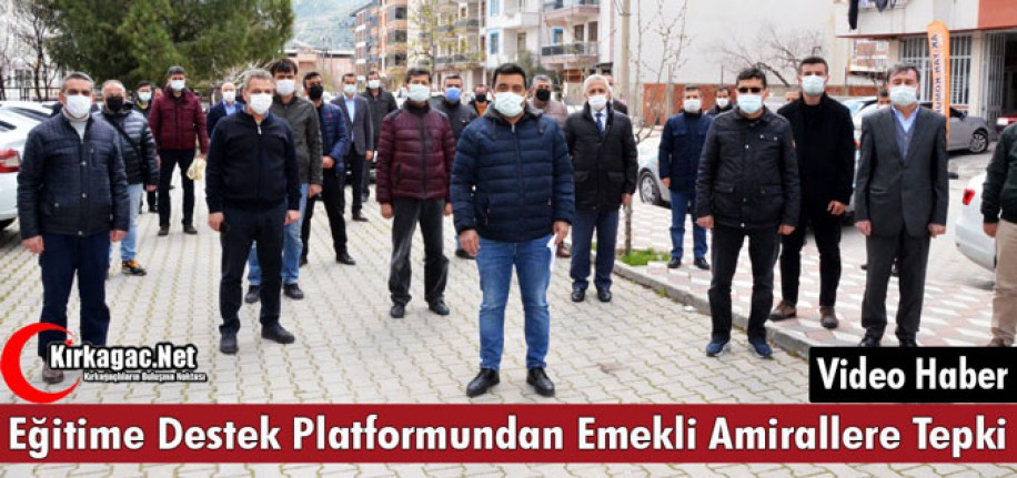 EĞİTİME DESTEK PLATFORMUNDAN EMEKLİ AMİRALLERİN AÇIKLAMASINA TEPKİ