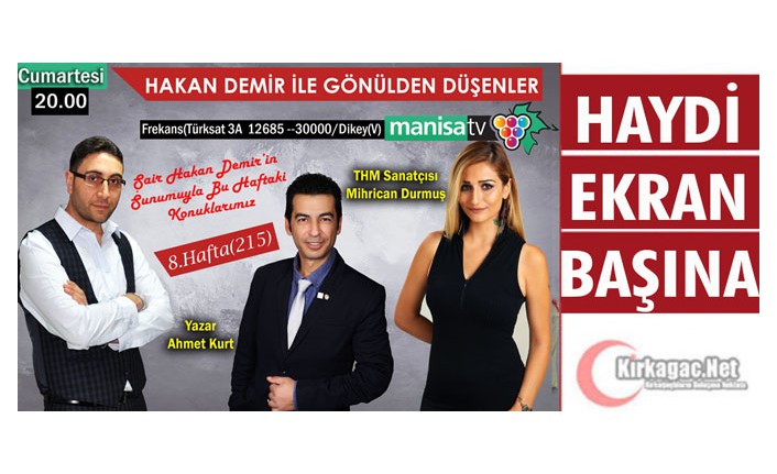 GAZETECİ-ŞAİR HAKAN DEMİR'İN BU HAFTAKİ KONUKLARI MİHRİCAN DURMUŞ ve AHMET KURT