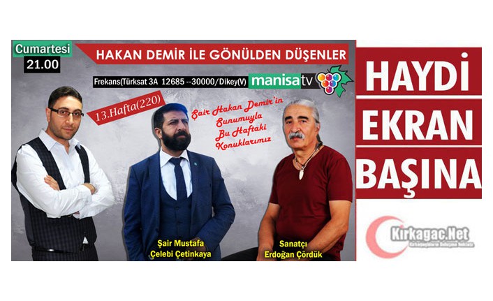 GAZETECİ-ŞAİR HAKAN DEMİR'İN BU AKŞAMKİ KONUKLARI ERDOĞAN ÇÖRDÜK ve MUSTAFA ÇELEBİ ÇETİNKAYA