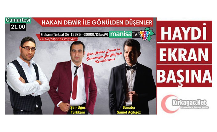 GAZETECİ-ŞAİR HAKAN DEMİR'İN BU AKŞAMKİ KONUKLARI SAMET AÇIKGÖZ ve UĞUR TÜRKKANI