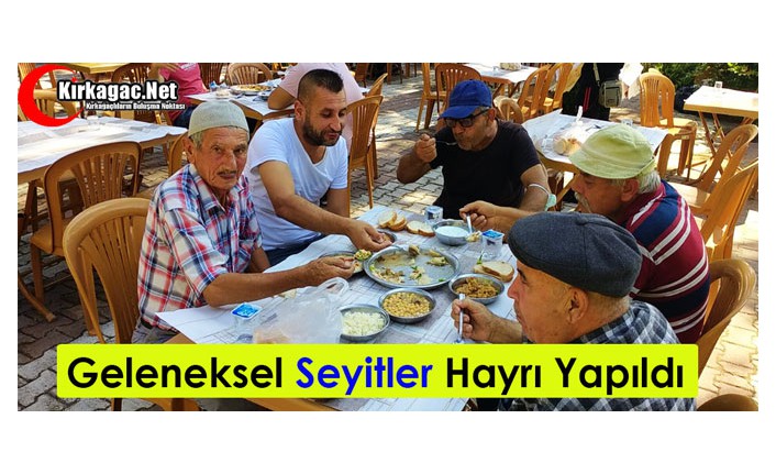 GELENEKSEL SEYİTLER HAYRI YAPILDI