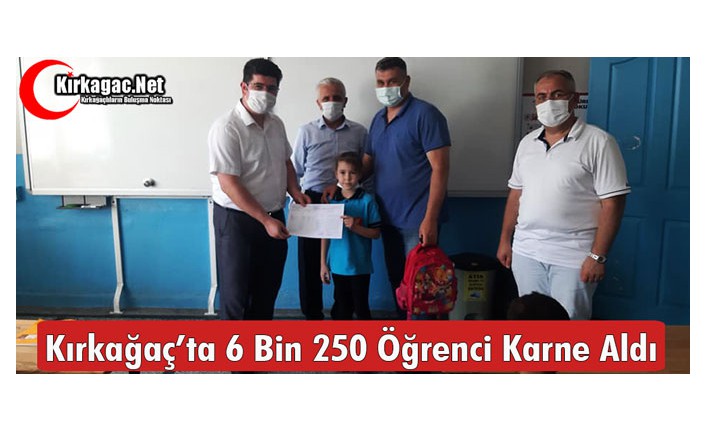 KIRKAĞAÇ’TA 6 BİN 250 ÖĞRENCİ KARNE ALDI