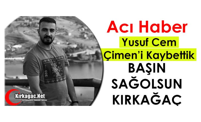 ACI HABER..BAŞIN SAĞOLSUN KIRKAĞAÇ