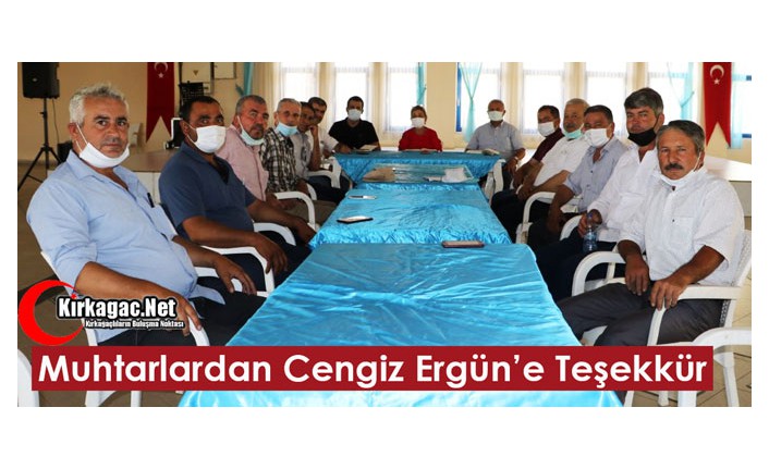 KIRKAĞAÇLI MUHTARLARDAN CENGİZ ERGÜN'E TEŞEKKÜR