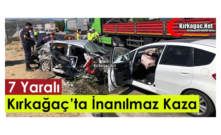 KIRKAĞAÇ’TA İNANILMAZ KAZA 7 YARALI