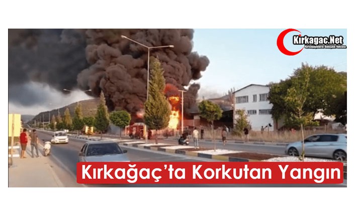 KIRKAĞAÇ’TA KORKUTAN YANGIN