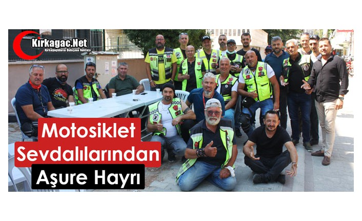 MOTOSİKLET SEVDALILARI AŞURE HAYRINDA BULUŞTU