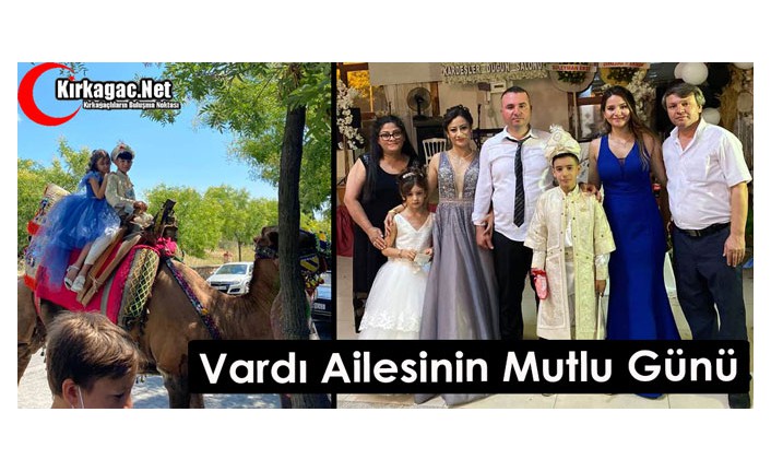 VARDI AİLESİNİN EN MUTLU GÜNÜ