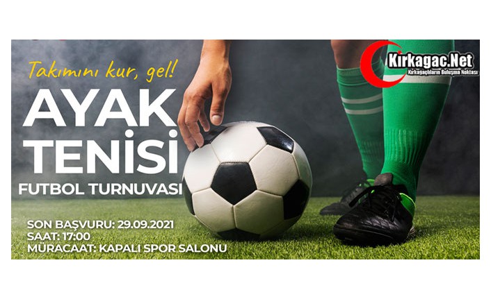 AYAK TENİSİ FUTBOL ŞÖLENİ BAŞLIYOR