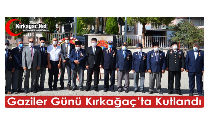 GAZİLER GÜNÜ KIRKAĞAÇ'TA KUTLANDI