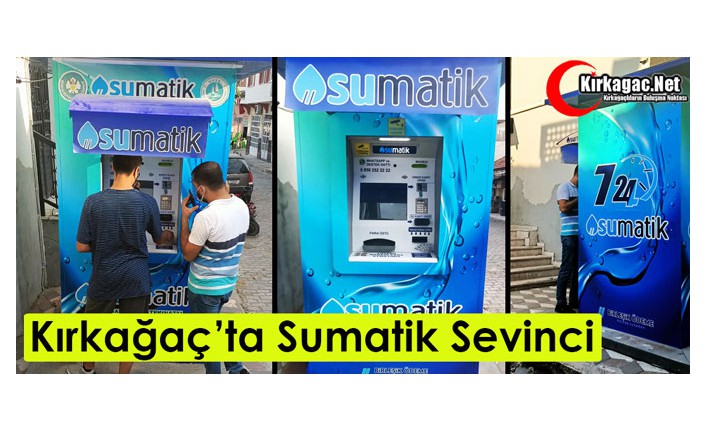 KIRKAĞAÇ’TA “SUMATİK” SEVİNCİ