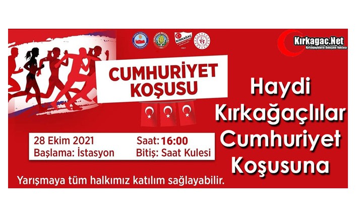 HAYDİ KIRKAĞAÇLILAR CUMHURİYET KOŞUSUNA