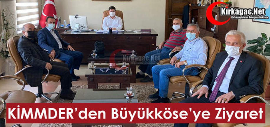 KİMMDER’DEN BÜYÜKKÖSE’YE ZİYARET