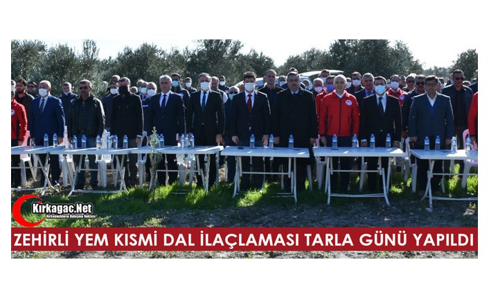 ZEHİRLİ YEM KISMİ DAL İLAÇLAMASI TARLA GÜNÜ YAPILDI