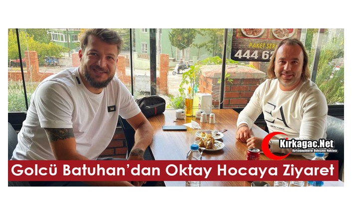 BATUHAN KARADENİZ’DEN OKTAY HOCAYA ZİYARET