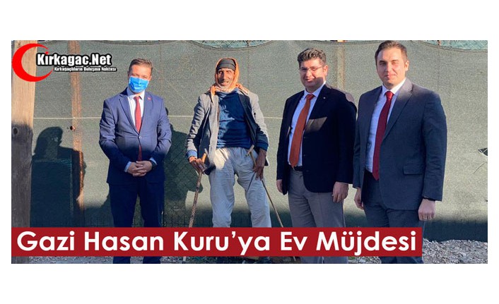 GAZİ HASAN KURU’YA EV MÜJDESİ