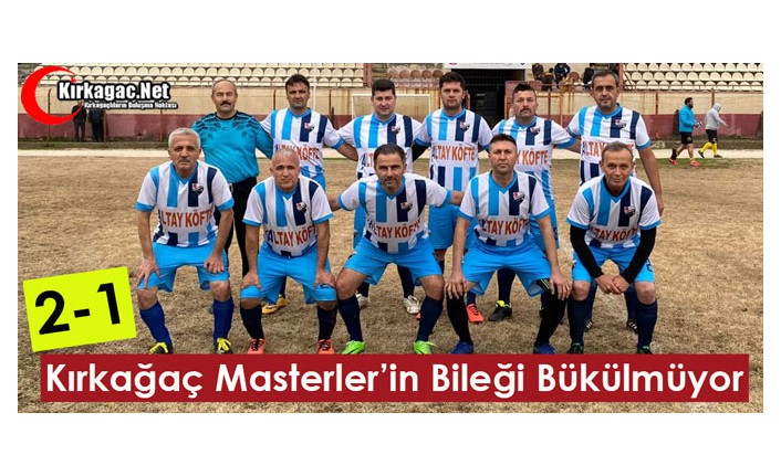 KIRKAĞAÇ MASTERLER'İN BİLEĞİ BÜKÜLMÜYOR 2-1