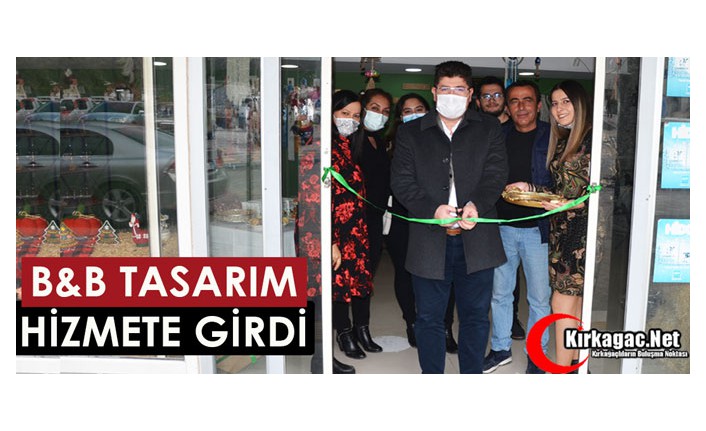 B&B TASARIM HİZMETE GİRDİ