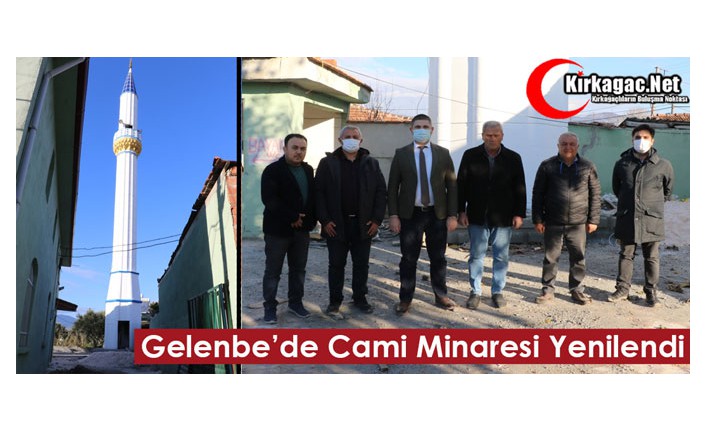 GELENBE CAMİSİ MİNARESİ YENİLENDİ