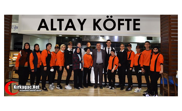 KIRKAĞAÇ ALTAY KÖFTE