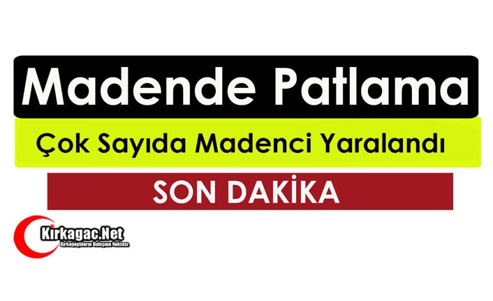 MADENDE METAN GAZI PATLADI.. ÇOK SAYIDA YARALI VAR