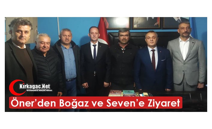 ÖNER’DEN BOĞAZ ve SEVEN’E ZİYARET