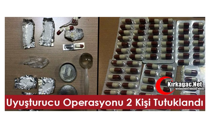 UYUŞTURUCU OPERASYONU, 7 KİŞİDEN 2’Sİ TUTUKLANDI