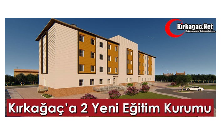 KIRKAĞAÇ’A 2 YENİ EĞİTİM KURUMU