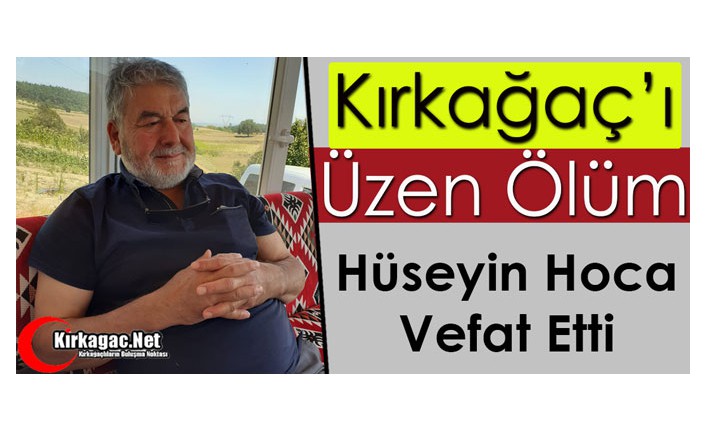 KIRKAĞAÇ’I ÜZEN ÖLÜM