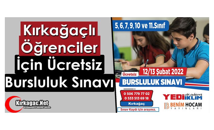 KIRKAĞAÇLI ÖĞRENCİLER İÇİN “ÜCRETSİZ BURSLULUK SINAVI”