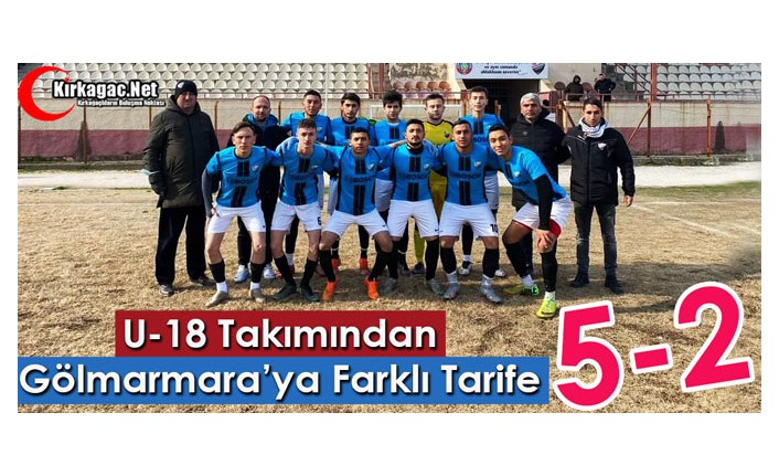 U-18 TAKIMINDAN GÖLMARMARA’YA FARKLI TARİFE 5-2