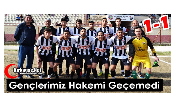 GENÇLERİMİZ HAKEMİ GEÇEMEDİ 1-1