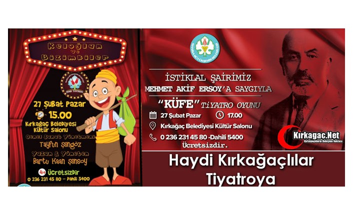 HAYDİ KIRKAĞAÇLILAR TİYATROYA