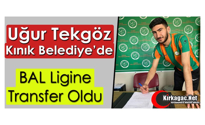 KALECİ UĞUR KINIK BELEDİYESPOR’DA