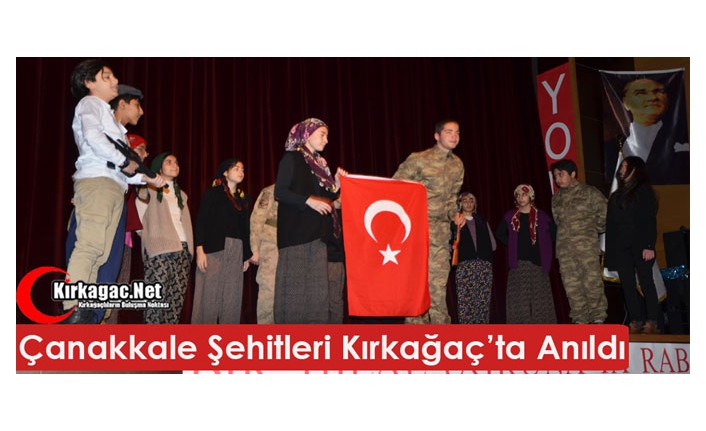 ÇANAKKALE ŞEHİTLERİ KIRKAĞAÇ'TA TÖRENLERLE ANILDI