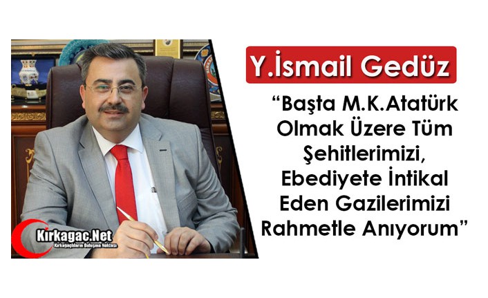 GEDÜZ'DEN “ÇANAKKALE ZAFERİ” MESAJI