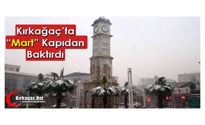 KIRKAĞAÇ’TA "MART" KAPIDAN BAKTIRDI