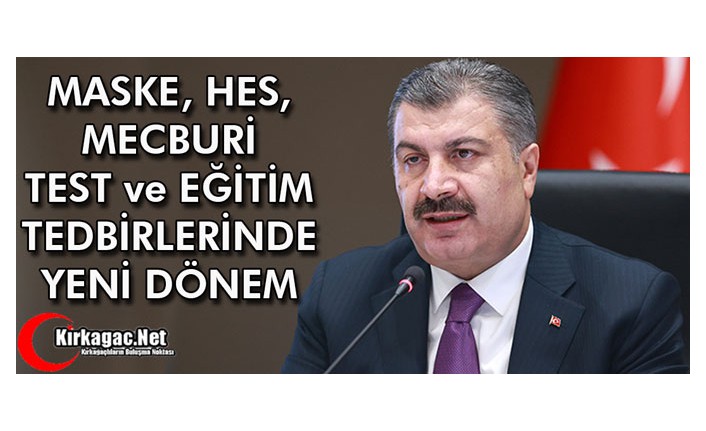 MASKE, HES MECBURİ TEST ve EĞİTİM TEDBİRLERİNDE YENİ DÖNEM