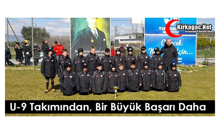 U-9 TAKIMINDAN BİR BÜYÜK BAŞARI DAHA