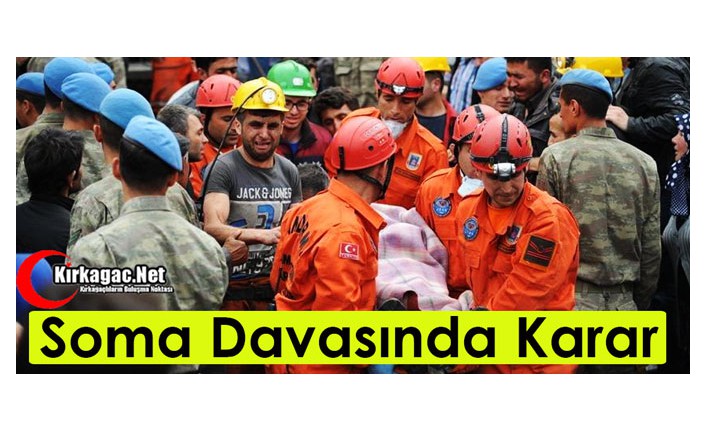 SOMA DAVASINDA KARAR