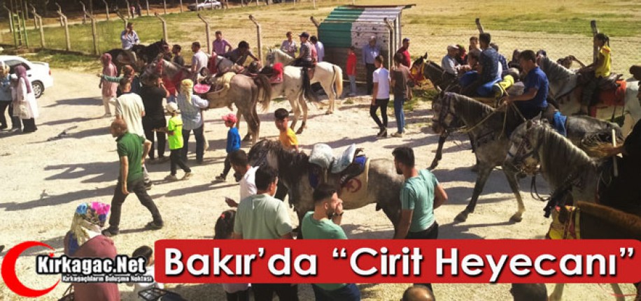 BAKIR’DA CİRİT HEYECANI