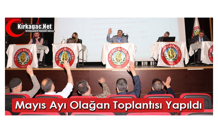 MAYIS AYI OLAĞAN TOPLANTISI YAPILDI