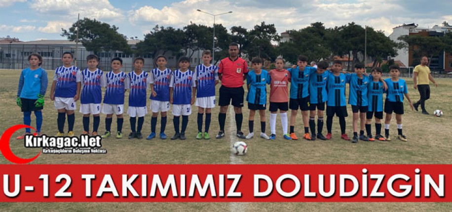 U-12 TAKIMIMIZ DOLUDİZGİN