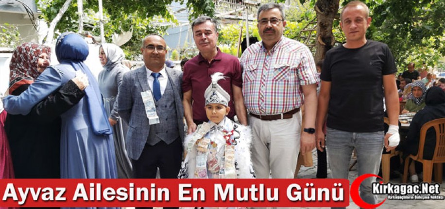 AYVAZ AİLESİNİN EN MUTLU GÜNÜ