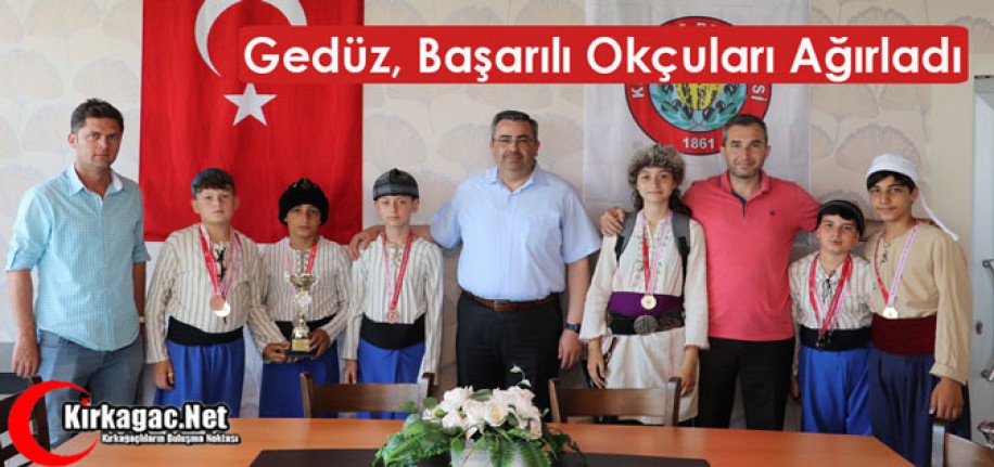 GEDÜZ, BAŞARILI OKÇULARI AĞIRLADI