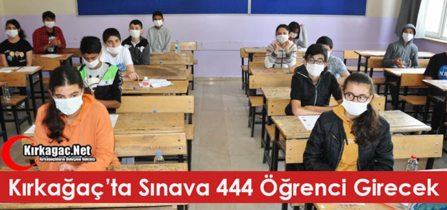 KIRKAĞAÇ’TA 444 ÖĞRENCİ LGS SINAVINA GİRECEK