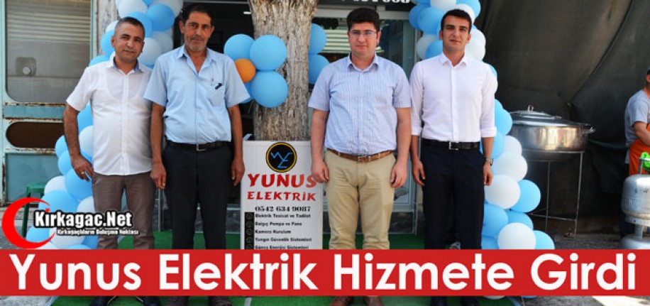 YUNUS ELEKTRİK KIRKAĞAÇ’TA HİZMETE GİRDİ