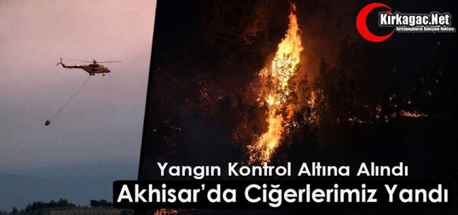 AKHİSAR'DA CİĞERLERİMİZ YANDI