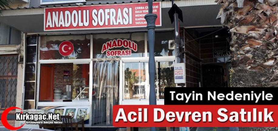 ANADOLU SOFRASI(ACİL DEVREN SATILIK)